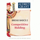 Bridge Basics 2 Competitive Bidding By Audrey Grant Free Shipping Single Copy